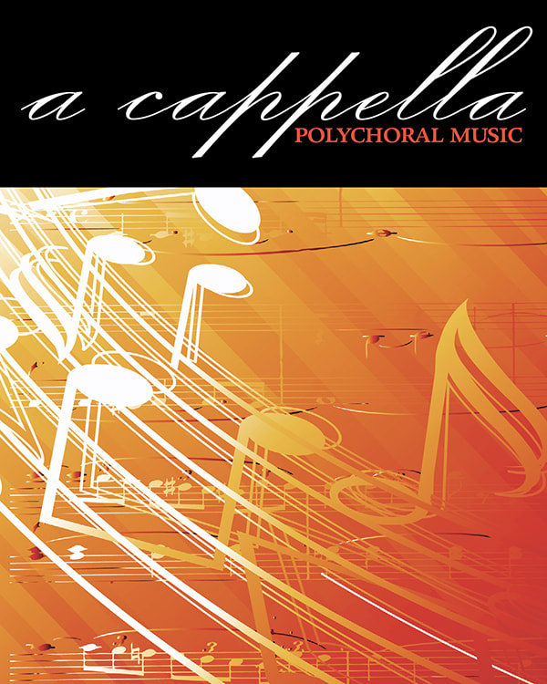 A Cappella Polychoral Music